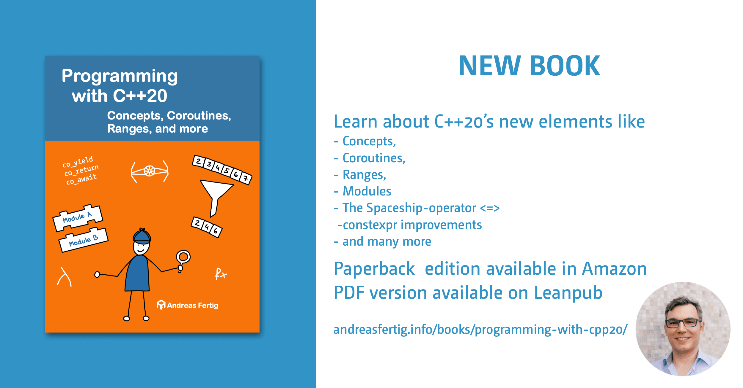 New book project: Programming with C++20 - Concepts, Coroutines, Ranges,  and more - Andreas Fertig's Blog